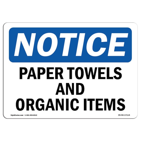 Safety Sign, OSHA Notice, 3.5" Height, Paper Towels And Organic Items Sign, Landscape, 10PK